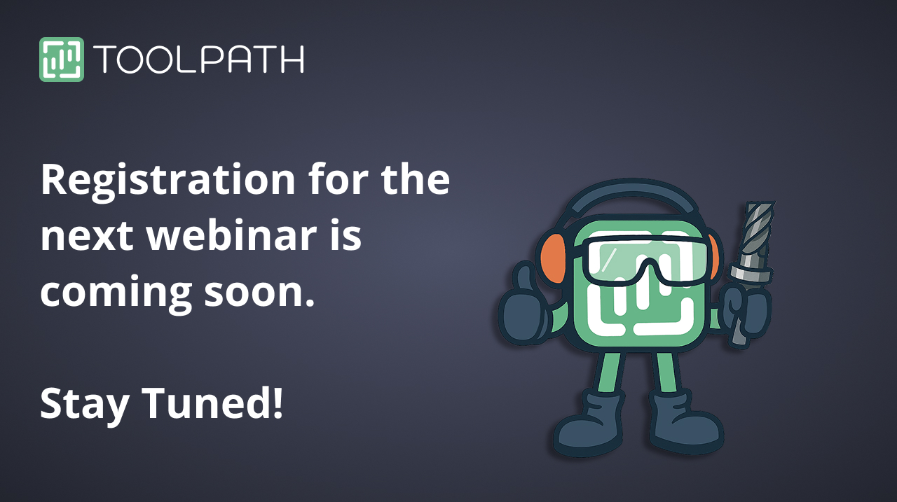 Next Webinar Coming Soon