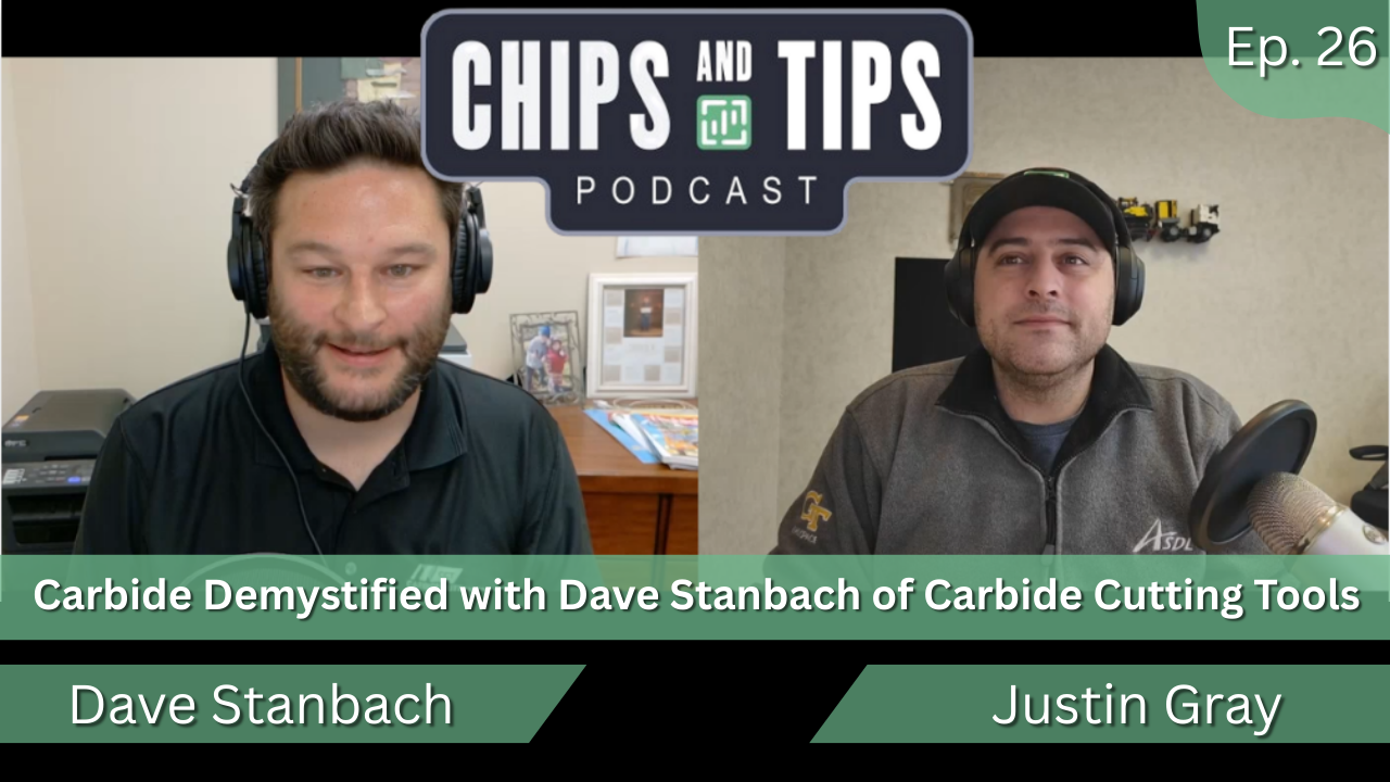 #26 Carbide Demystified with Dave Stanbach of Carbide Cutting Tools
