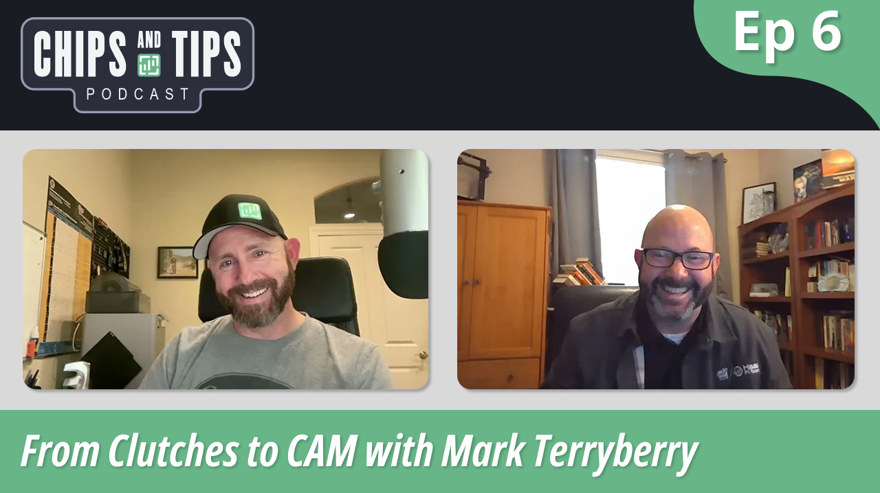 Episode 6 - From Clutches to CAM | Chips and Tips Podcast