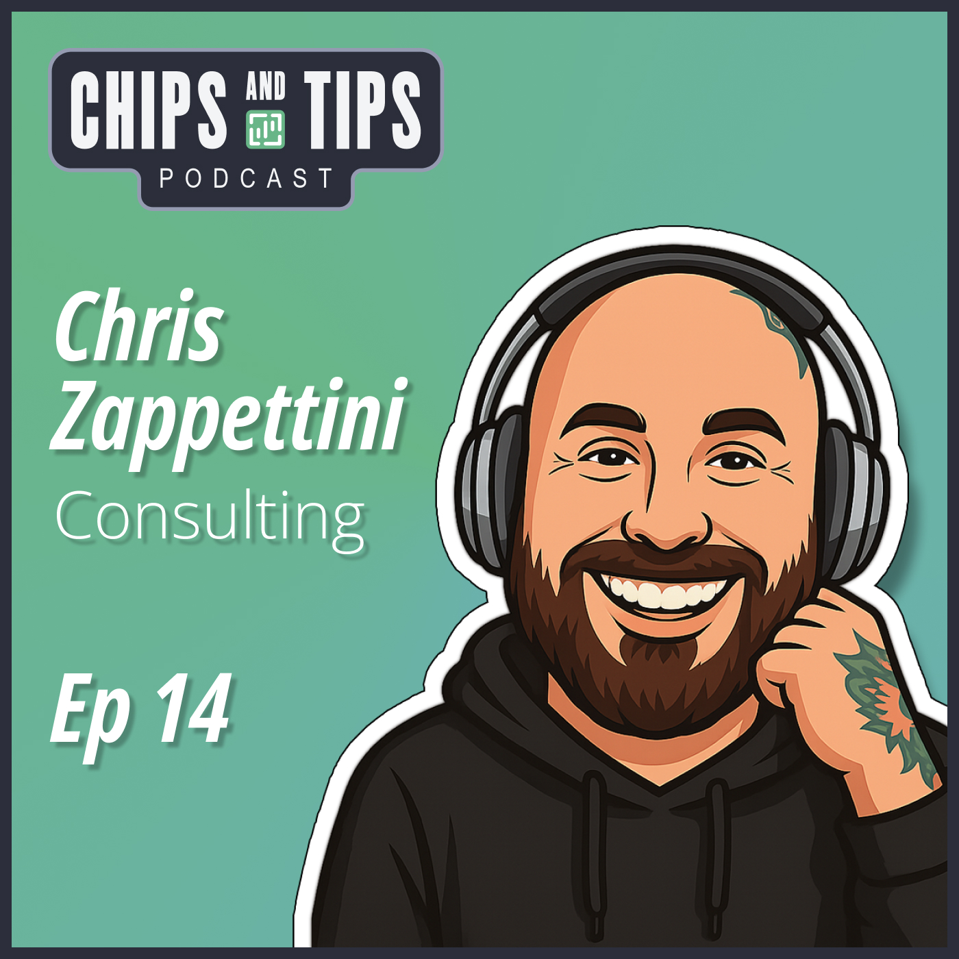 #14 Chips and Tips — Good Part, Then Fast Parts (w/ Chris Zappettini)