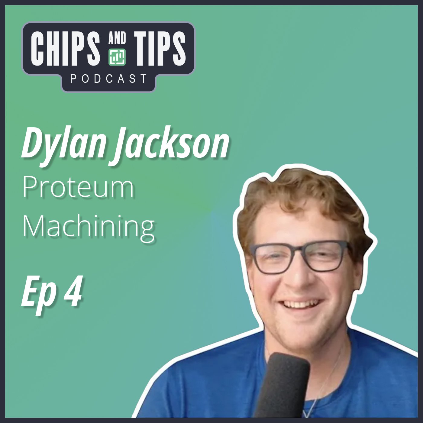 #4 Chips and Tips - Dylan Jackson