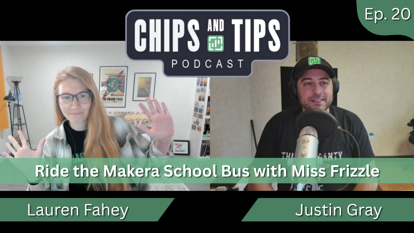 #20 Episode Ride the Makera School Bus with Miss Frizzle (aka Lauren Fahey)
