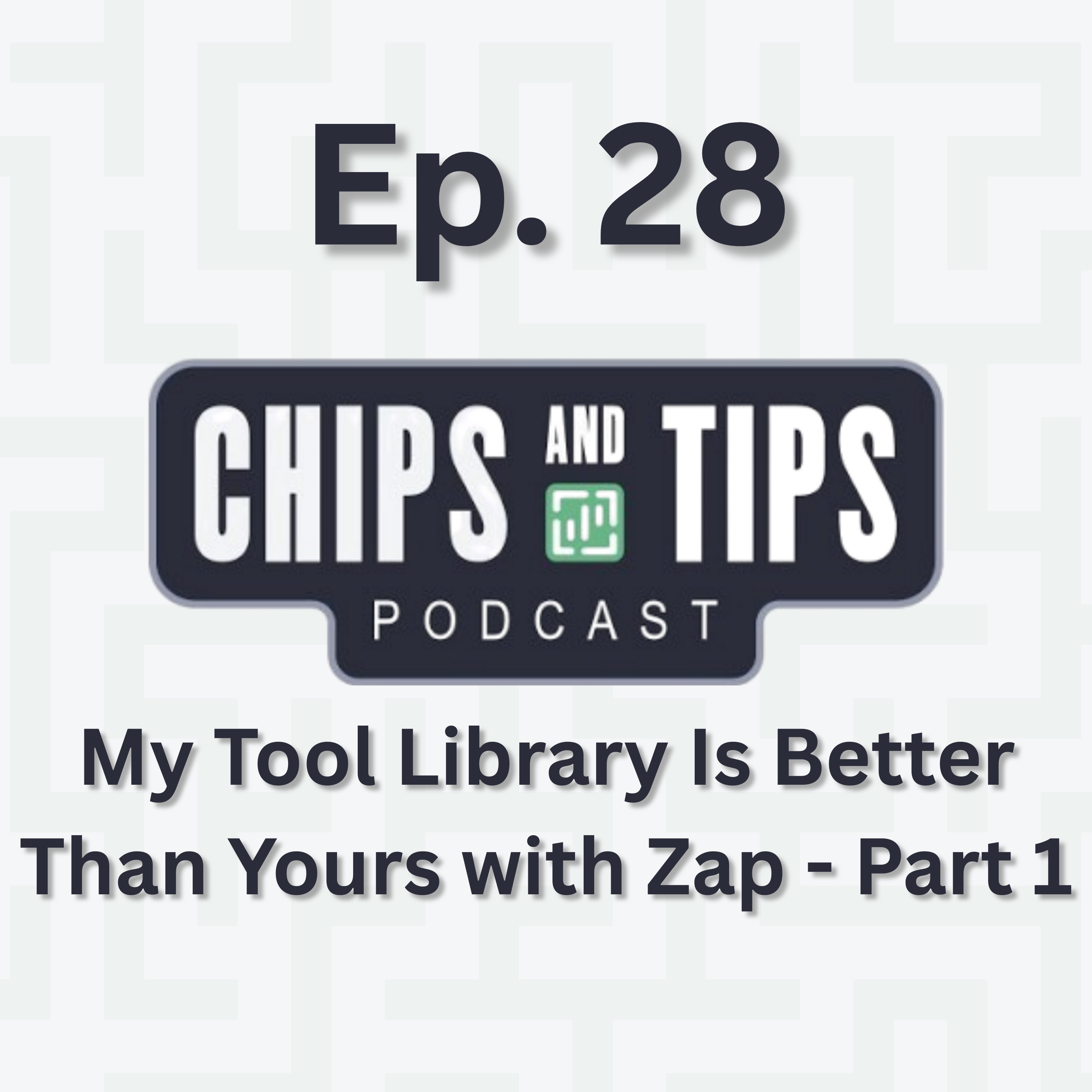 #28 My Tool Library Is Better Than Yours with Zap - Part 1